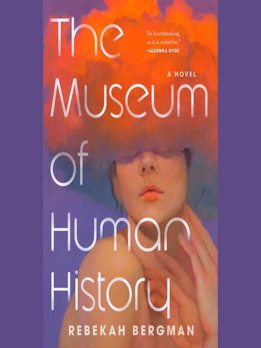 Title details for The Museum of Human History by Rebekah Bergman - Available